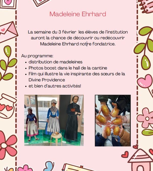 Du 3 au 07 février, les élèves découvriront Madeleine Ehrhard